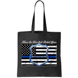 Honor The Lives That Protect Yours Blue Lives Matter Tote Bag