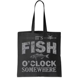Its Fish OClock Somewhere Funny Tote Bag