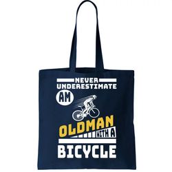 Never Underestimate An Oldman With A Bicycle Tote Bag