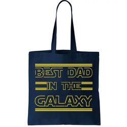 Best Dad In The Galaxy Tote Bag