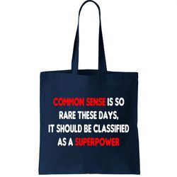 Common Sense Is A Superpower Tote Bag