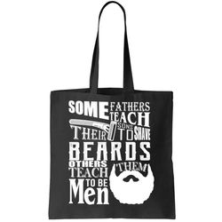 Fathers Teach Sons To Be Men Tote Bag