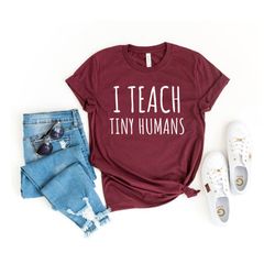 Field Trip Shirts for Teachers mothers day techer life I Teach Tiny Humans Kindergarten Teacher Tee Teacher Shirt