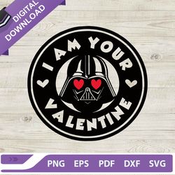 I am your valentine darth vader SVG, Darth vader SVG, Star wars valentine SVG, Valentine svg, Valentine day svg