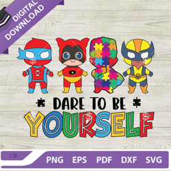 Baby Superheroes Dare To Be Yourself SVG, Autism Awareness SVG, Superheroes Chibi Puzzle Piece