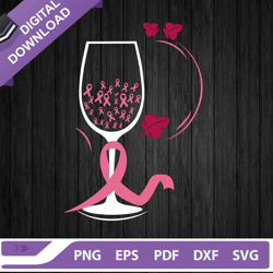 breast cacner glass svg, wine pink ribbon svg, breast cancer ribbon svg