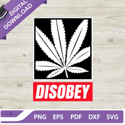 cannabis leaf disobey svg, disobey weed svg, cannabis svg