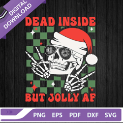 Dead inside but jolly AF christmas SVG, Winter Skull Santa Hat SVG, Skeleton Christmas SVG