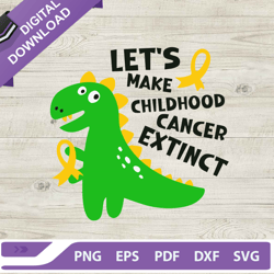 dinosaur lets make childhood cancer extinct svg, childhood cancer extinct svg, cute dinosaur