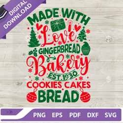 Gingerbread Made With Love SVG, Gingerbread Cookies Cakes Bread SVG, Christmas Quotes SVG PNG DXF EPS