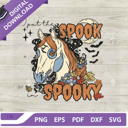 Horse I Put The Spook Spooky SVG, Spooky Horse SVG, Vintage Horse Halloween SVG