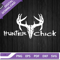 Hunter Chick SVG, Deer Hunter SVG, Hunting Season SVG PNG DXF EPS