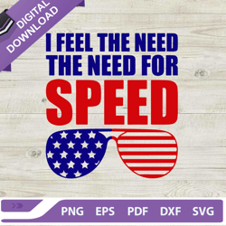 I Feel The Need The Need For Speed SVG, American Sunglasses SVG, Need For Speed SVG