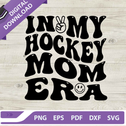 In My Hockey Mom Era SVG, Retro Hockey Mom SVG, Momlife SVG, Hockey SVG