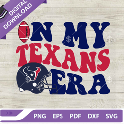 In my Texans era SVG, Houston Texans NFL Football Team SVG, Houston Texans Football SVG PNG
