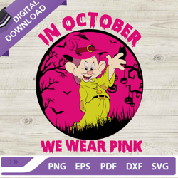 in october we wear pink dopey disney svg, dopey disney breast cancer svg, halloween cancer svg