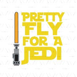 Pretty Fly For A Jedi SVG, Star Wars Jedi SVG, Jedi SVG, Star Wars Movie SVG, Star Wars CRICUT, Star Wars Design, Silhou