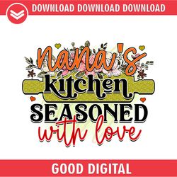 Nana's Kitchen Seasoned With Love PNG