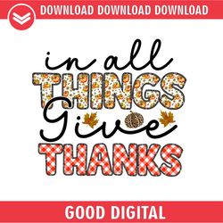 In All Things Give Thank Digital Download File