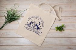 To The Stars Who Listen And The Dreams That Are Answered, Eco Tote Bag, Reusable Cotton Canvas Tote Bag, Sustainable Bag