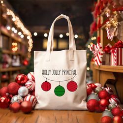 Holly Jolly Principal Tote Bag Principal Christmas Bag, Christmas Canvas Bag, Teacher Christmas Bag, Xmas Accessories