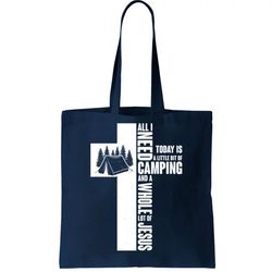 All I Need Today Is Camping And Whole Lot Of Jesus Tote Bag