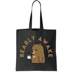 Bearly Awake Tote Bag