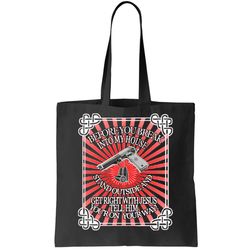 Before You Break Into My House Get Right With Jesus Tote Bag