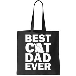 Best Cat Dad Ever Tote Bag