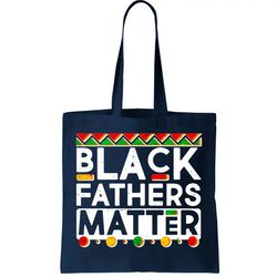 Black Fathers Matter Traditional Colors Tote Bag