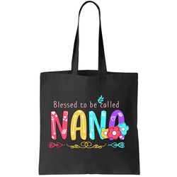 Blessed To Be Called Nana Cute Floral Tote Bag