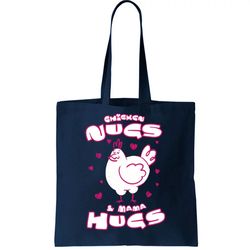 Chicken Nugs And Mama Hugs Tote Bag