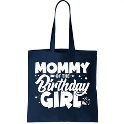 Cute Mommy Of The Birthday Girl Tote Bag