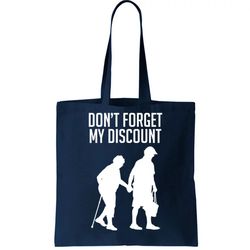 Dont Forget My Discount Tote Bag