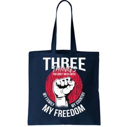 Dont Mess With Me Freedom Quote Tote Bag