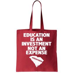 Education Is An Investment Not An Expense Tote Bag
