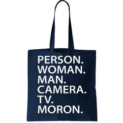Funny Person Woman Man Camera TV Moron Tote Bag