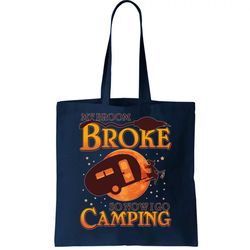 Halloween My Broom Broke So Now I Go Camping Tote Bag