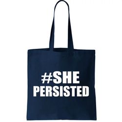 Hashtag She Persisted Tote Bag