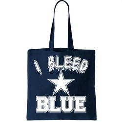 I Bleed Blue Dallas, Texas Fan Pride Tote Bag