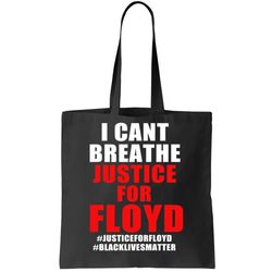 I Cant Breathe Justice For Floyd Tote Bag