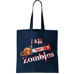 I Chainsaw Zombies Tote Bag