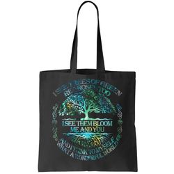 I See Trees Of Green Red Roses Too Hippie Tote Bag