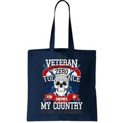 Im A Veteran With Zero Tolerance Tote Bag