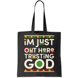 Im Just Out Here Trusting God Traditional Colors Tote Bag