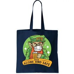 Leprechaun Drink Alone and Safe Funny Facemask Tote Bag