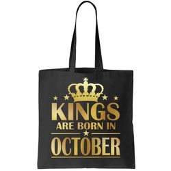 Limited Edition Kings Are Born in October Gold Print Tote Bag