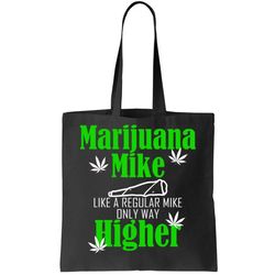 Marijuana Mike Funny Weed 420 Cannabis Tote Bag