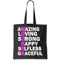 Mothers Day Quote Amazing Loving Strong Happy Tote Bag