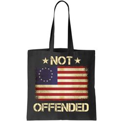 Not Offended Betsy Ross Flag Tote Bag